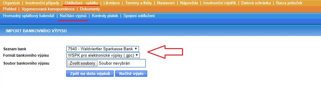 systému. Výpisy z účtu můžete do systému nahrát v záložce Načítání výpisů, do které se dostanete buď přes nabídku v modré liště modulu Oddlužení - Splátky, nebo přes ikonku v modré postranní liště.