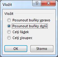 Když chcete vložit řádek, označte celý řádek, nad který chcete vložit nový čistý řádek a poté na kartě Domů ve skupině ikon Buňky klepněte na ikonu Vložit.