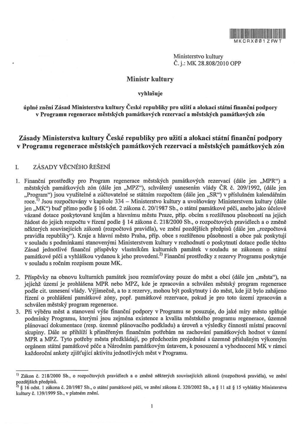 1~1~ 111111m111~ 11~ 11 1~111~1111 111 111 MKCR X 001 ZFWT Ministr kultury vyhlašuje Ministerstvo kultury Č. j.: MK 28.