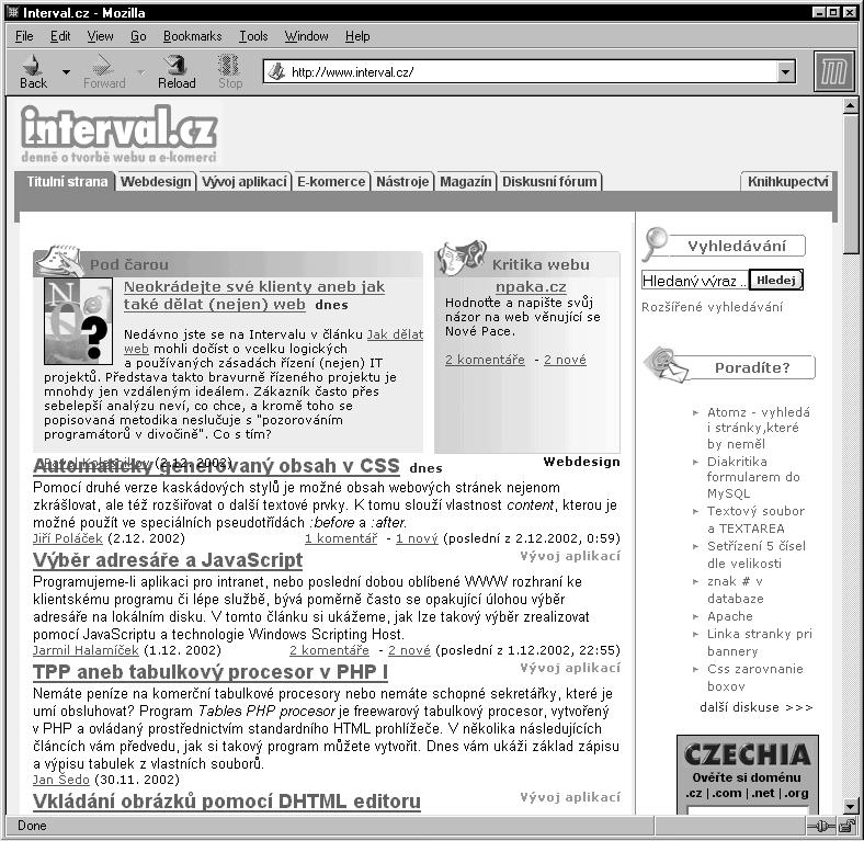 INTERNET Internet - vytváříme vlastní stránky Ing. Tomas Klabal Minulý díl byl věnován užitečným službám, které využijeme po dokončení tvorby našich stránek - tedy tak zvaným validátorům.