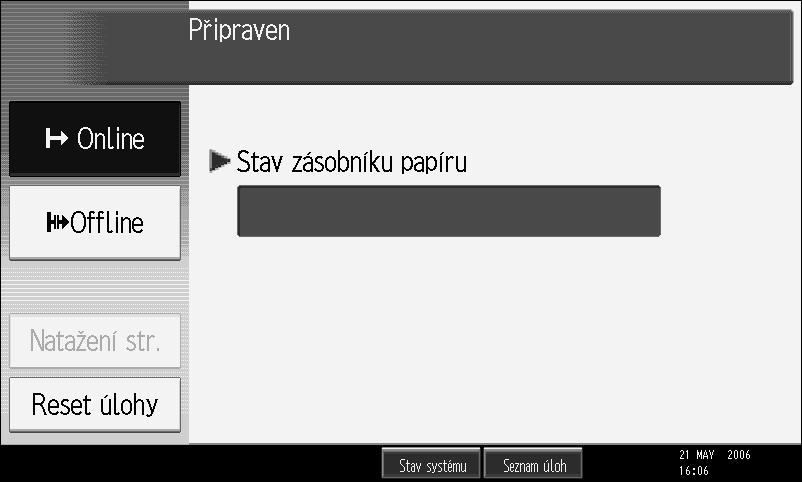 5. [Tiskové úlohy] Stiskem zobrazíte tiskové úlohy odeslané zpoèítaèe. 6. [Protokol chyb] Stiskem zobrazíte protokoly chyb tiskovîch úloh odeslanîch z tohoto poèítaèe. 7. [Seznam úloh spool.