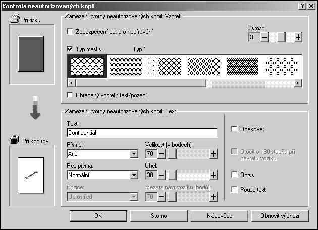 Kontrola neoprávnìného kopírování Pouôití [Typ masky:] Vzory a text mùôete vkládat do dokumentu nastavením ovladaèe tiskárny tak, aby zamezoval neoprávnìnému kopírování.