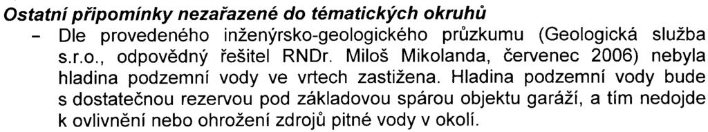 S ohledem na stávající využití území a pøevahu zpevnìných ploch v areálu považuje orgán ochrany pøírody výše uvedené doplòující informace za dostateèné a lze je akceptovat.