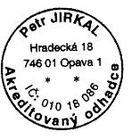 Petr Jirkal Hradecká 1072/18 746 01 Opava Číslo : 047-9/16 O D B O R N Ý P O S U D E K O ceně ojetého traktoru kolového VEGA, RZ TOO 3355 Počet listů : 4 Počet
