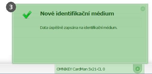 Ve stavovém řádku se zobrazí úspěšné ukončení procesu zápisu (Obrázek 123: Úspěšný zápis přístupového média). Identifikační médium Xesar je nyní připraveno k použití.