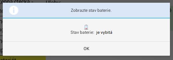 Obrázek 152: Tablet Xesar zobrazení stavu baterie Pokud je baterie vybitá, zobrazí se hlášení Stav baterie: je vybitá. Poté ihned vyměňte baterie.