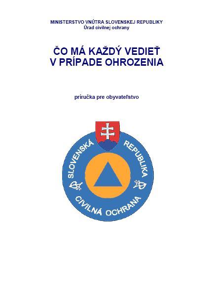 ODPORÚČANÁ HMOTNOSŤ A ZLOŽENIE ÚKRYTOVEJ A EVAKUAČNEJ BATOŽINY ČR Odporúčaná hm. úkrytovej batožiny: 10-15 kg Odporúčaná hm.