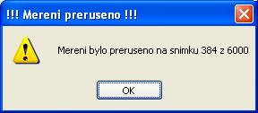 Uživatel může samozřejmě průběh měření kdykoli přerušit stiskem tlačítka Stop.