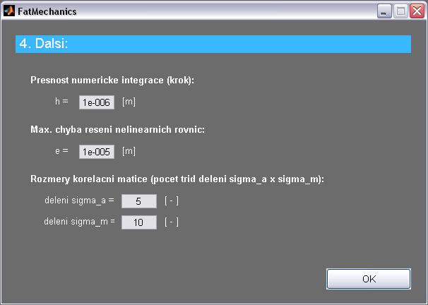 Pokud nemá být při výpočtu dle 4. nebo 5. modelu zohledněna asymetrie cyklu, pak je třeba zadat koeficienty transformační funkce takto: b 0 = c 0 =, b = b 2 = b 3 = c = 0.