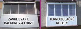 OPLOTENIA POZEMKOV montáž pletív, brán, stĺpikov 0907 869 671 TERMOIZOLAÈNÉ rolety www.