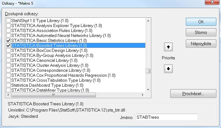 do středu seznamu, vidíme zde položky pro další knihovny Statistica.