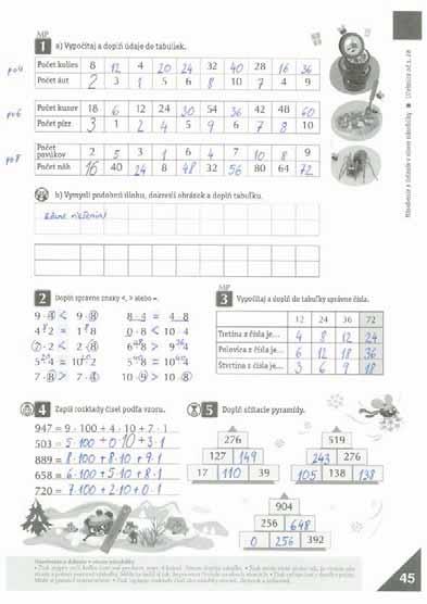 45. strana: opakovanie: násobenie a : polovica, tretina, štvrtina, ; pomocné: pyramída Hlavný motív strany: príchod zimy Práca so stranou: Práci na strane by mala danú tému, prezentácia, vychádzka do