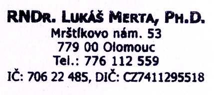Objednatel: GHC regio s.r.o. Sokolská 541/30 779 00 Olomouc Zpracovatel: RNDr. Lukáš Merta, Ph.D. Mrštíkovo nám. 34/53 779 00 Olomouc tel.: 776 112 559 e-mail: l.merta@post.cz V Olomouci, 15. 7. 2011.