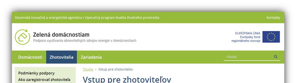 1 Registrácia zhotoviteľa Možnosť registrovať a spravovať poukážky prostredníctvom Informačného systému Zelená domácnostiam