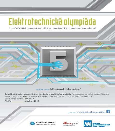 Elektrotechnická olympiáda, ČVUT Praha, 15. 12. 2017 V pátek 15. 12. 2017 proběhlo v Praze finále 5.