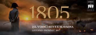 6 SLAVKOVSKÝ ZPRAVODAJ ZPRÁVY Z MĚSTSKÉHO ÚŘADU 11/2017 Vzpomínání na bitvu ve Slavkově: Napoleon letos promluví k davu z proslulého zámeckého balkonu Speciální prohlídky expozice Austerlitz Novinkou