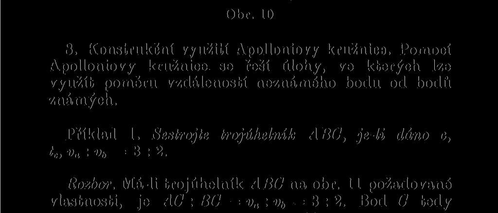 = 1, BX libovolně (bod X pak nebude ležet na /i). Popište konstrukci a dokažte její správnost. 34.* Vyšetřete analyticky množinu bodů X, pro které je AX = k.bx. D' Obr.