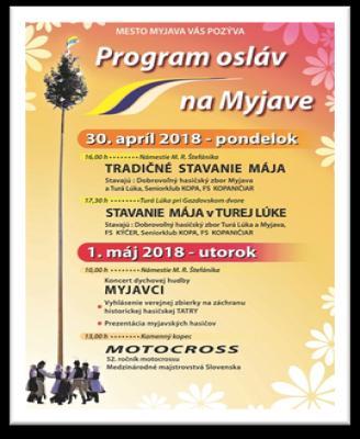 KALENDÁR PODUJATÍ MÁJ 2018 Prvomájové oslavy Kedy? 01.05.2018 o 10:00 hod. Kde? Nám. M. R.