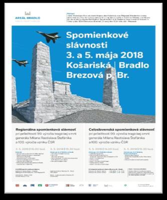 Kde? Mohyla gen. M. R. Štefánika Bradlo Spomienkové slávnosti gen. M. R. Štefánika. Program začne preletom leteckej techniky.