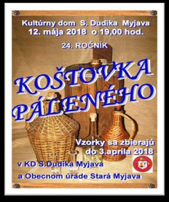 2018 do 28.5.2018 od pondelka do piatku od 9.00 do 17.00 hod. Koštovka páleného Kedy? 12.05.2018 o 19:00 hod. Kde?