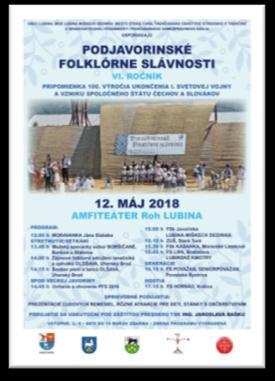 Podjavorinské folklórne slávnosti Kedy? 12.05.2018 o 12:00 hod. Kde? Amfiteáter Roh, Lubina Pozývame Vás na 4.