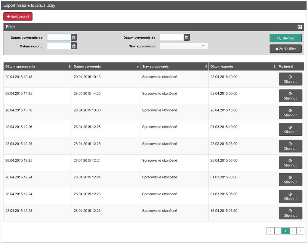 Strana 74 / 110 Obrázok 71: Export tovaru / služieb - zoznam Na jednoduchšie vyhľadávanie v tabuľke slúži filter.