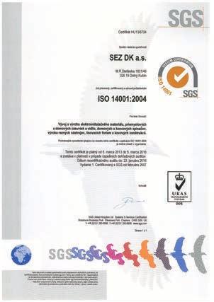 SEZ DK a. s. je slovenská firma, ktorá predstavuje viac ako 65 ročnú históriu a tradíciu vo vývoji, výrobe a predaji elektroinštalačného materiálu.