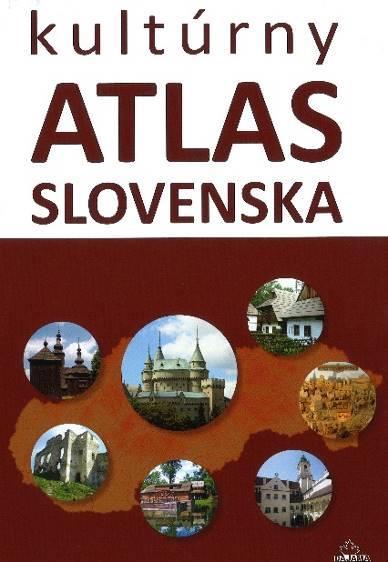 Daniel Kollár, Kliment Ondrejka Kultúrny atlas Slovenska Atlas poskytuje prehľad kultúrnych zaujímavostí Slovenska.