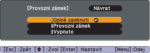 Funkce zabezpečení 35 B Vyberte C Po q Chcete-li možnost "Úplné zamknutí" nebo "Provozní zámek". zobrazení potvrzení klepněte na tlačítko "Ano".