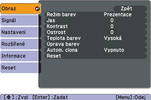 Počítačový obraz Komponentní videog/kompozitní videog/s-videog Dílčí nabídka Funkce Režim barev Můžete nastavit kvalitu obrazu, která vyhovuje danému prostředí. s s.19 Jas Můžete upravit jas obrazu.