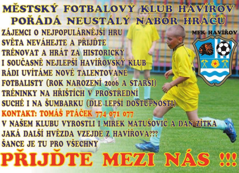 24 RADNIČNÍ LISTY říjen 2011 ročník XI Výstava Volba povolání V Havířově je pořádána pod patronací STATUTÁRNÍHO MĚSTA HAVÍŘOV, středních škol a Informačního a poradenského střediska Úřadu práce ČR