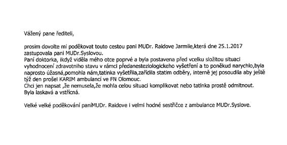 ROČNÍK 10 ČÍSLO 2 DUBEN 2017 Děkovné dopisy DOPRAVNÍ ZDRAVOTNICTVÍ HORNICKÁ POLIKLINIKA NEMOCNICE ČESKÝ TĚŠÍN PODĚKOVÁNÍ 46 Vážený pane řediteli Mgr.