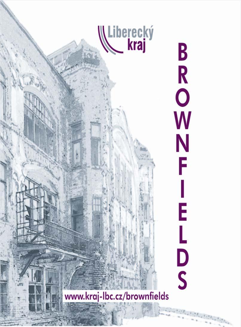 Televizní SPOTY Na konci r. 2009 bylo natočeno a v r. 2010 na Genus TV odvysíláno 10 televizních spotů: 1. díl: Co jsou to brownfields 2. díl: Průmyslová brownfields 3.