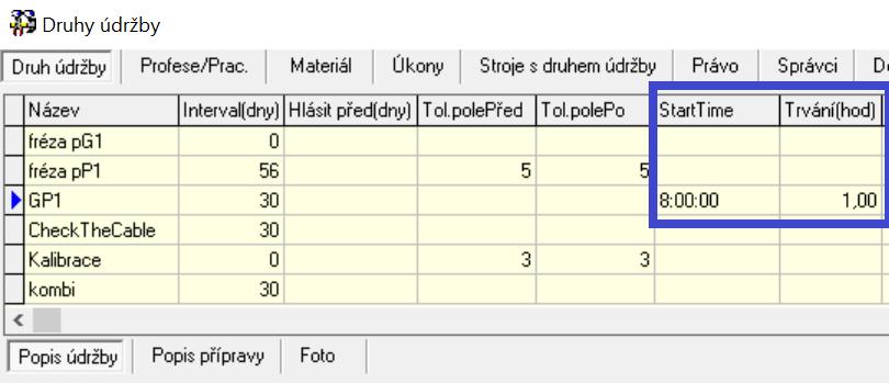 StartTime přednastavení začátku a délky času údržby V menu Údržba / Druh údržby lze nově nejen přednastavit dobu trvání údržby, ale i začátek