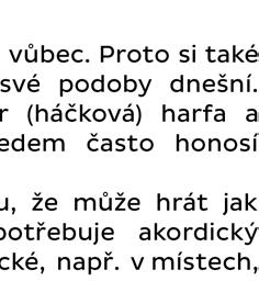 ročník zdokonaluje své již získané dovednosti, hraje skladby za použití čtyř prstů, v nichž převažují rozklady akordů (ob strunu) seznamuje se s notací v basovém klíči