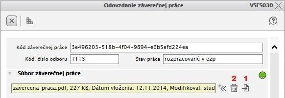 Po vložení práce do EZP sa zmení ikonka v časti Súbor záverečnej práce.