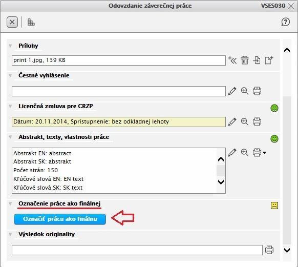 8. Keď ste prácu vložili do EZP a zaevidovali všetky potrebné údaje (licenčná zmluva, abstrakt) je potrebné prácu označiť ako finálnu.