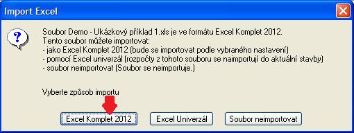 Když jsou označené soubory ve formátu Excel Komplet 2006/2012 (případně Excel/Oferta plus), program vám nabídne okno, ve kterém stiskněte možnost pro jejich automatické naimportování přes známý