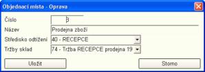 155 Recepce Savarin 5.1.11 Objednací místa Číselník objednacích míst naleznete v hlavní nabídce programu "Nastavení" Číselník slouží k založení a úpravě objednacích míst.