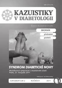 Kazuistiky v diabetologii Suplementum 2 Syndrom diabetické nohy Přednášky Sixta, B., Varga, M., Řezaninová, L.