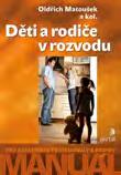 Děti a rodiče v rozvodu Matoušek, Oldřich a kol.