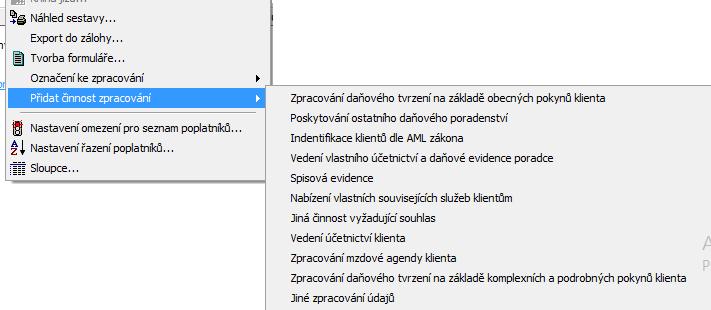 3. Z nabídky Databáze/Poplatníci vyberte funkci Přidat činnost zpracování. Z podnabídky vyberte činnost, zde Vedení mzdové agendy.