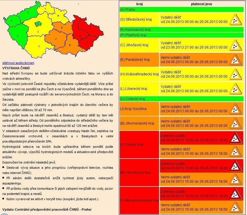 UTB ve Zlíně, Fakulta logistiky a krizového řízení 53 Obrázek 22: Prezentace předpovědní výstražné informace na portále ČHMÚ Zdroj: [1] Předpovědní výstražná informace obsahuje v případě nebezpečí