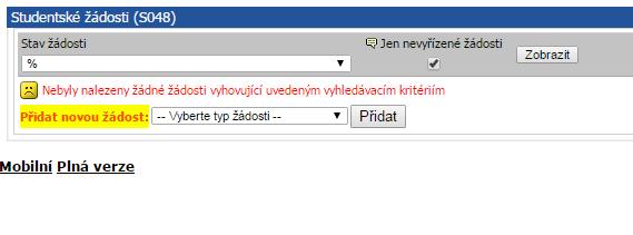 Nová žádost se přidává v dolní části s názvem Přidat novou žádost - zvolte typ žádosti: Žádost o uznání předmětů a stiskněte Přidat.