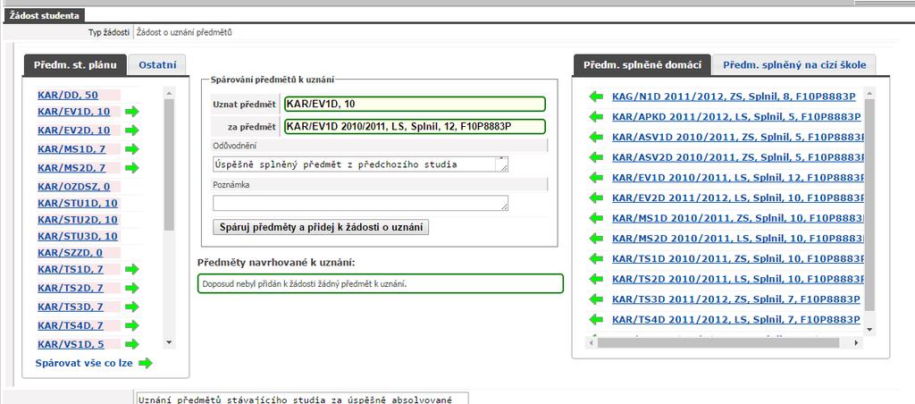 2.1 Předměty splněné domácí V záložce předměty splněné domácí jsou uvedeny všechny předměty, které byly splněny při studiu na ZČU v předchozích letech, a je tedy možnost zažádat o jejich