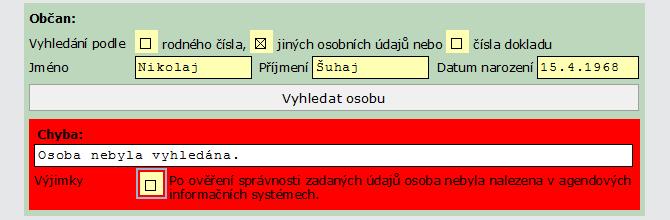 1. je některý z údajů označen jako nesprávný V uvedeném případě je třeba se před provedením evidenčního úkonu obrátit na Ministerstvo vnitra, odbor azylové a migrační politiky, P.O.