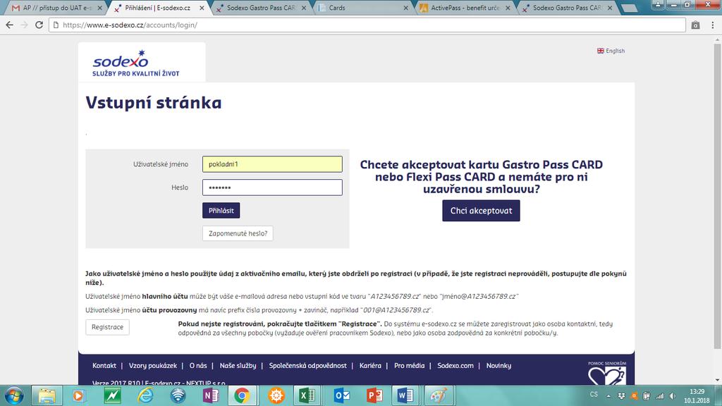 1) Přihlášení Návod pro pokladní Přihlášení do pokladního účtu probíhá na stránce www.e-sodexo.cz. Pro přihlášení použijte přihlašovací údaje, které jsme Vám poslali emailem.