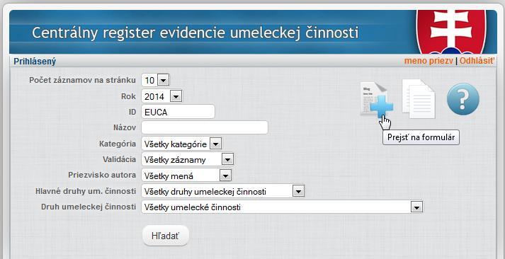 Správna voľba formuláru je podmienkou evidencie výstupov umeleckej činnosti v CREUČ.