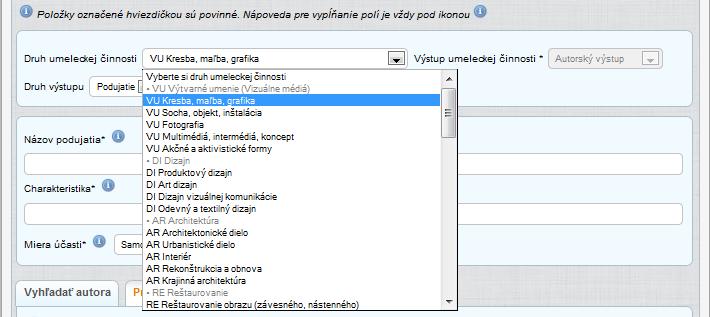 Štruktúra zápisu výstupu umeleckej činnosti Popisná časť štruktúra výstupu umeleckej činnosti Popisná časť formuláru je určená pre zaevidovanie konkrétneho výstupu umeleckej činnosti.