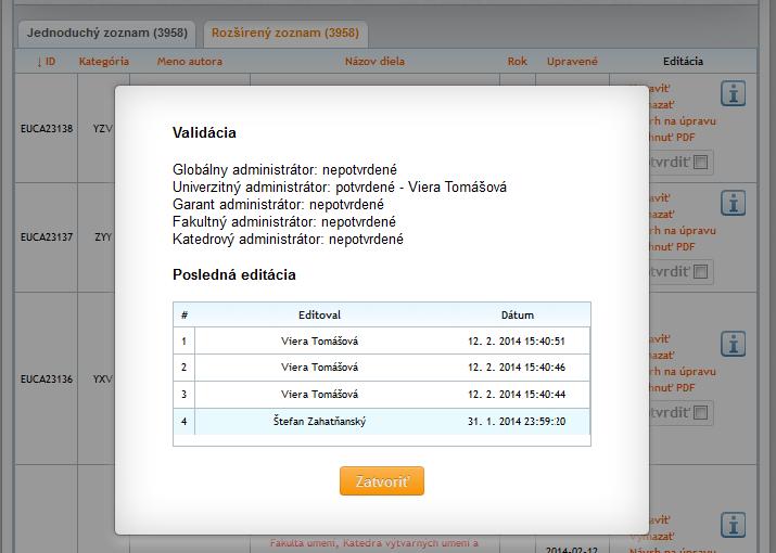 CVTI SR odporúča prispievajúcim VŠ upraviť vo vlastnom metodickom pokyne pre CREUČ vykazovacie obdobie 2015 harmonizáciu termínov nadväzujúcich prác v procese evidencie a následnej validácie výstupov